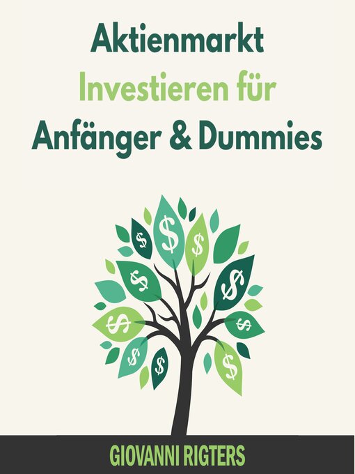 Title details for Aktienmarkt Investieren für Anfänger & Dummies by Giovanni Rigters - Available